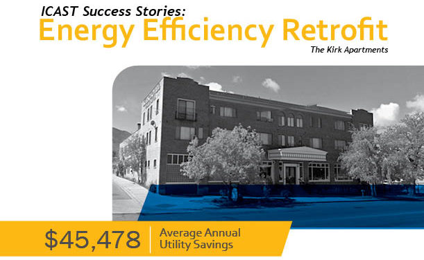 ICAST Success Stories: Energy Efficiency Retrofit The Kirk Apartments, $45,478 Average Annual Utility Savings